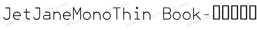 JetJaneMonoThin Book字体转换